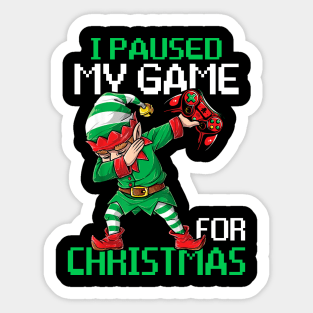 I Paused My Game For Christmas Funny Gamer Video Game Love Sticker